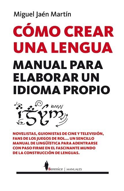 CÓMO CREAR UNA LENGUA | 9788416750184 | JAÉN MARTÍN, MIGUEL