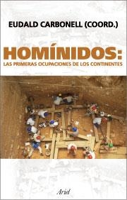 HOMINIDOS: LAS PRIMERAS OCUPACIONES DE LOS CONTINENTES | 9788434467897 | CARBONELL, EUDALD