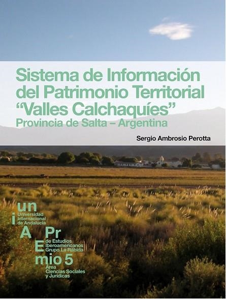 SISTEMA DE INFORMACIÓN DEL PATRIMONIO TERRITORIAL "VALLES CALCHAQUÍES". PROVINCI | 9788479932503 | PEROTTA, SERGIO AMBROSIO