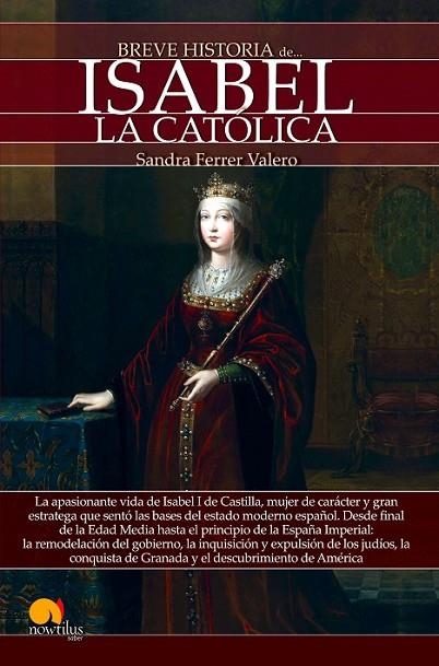 BREVE HISTORIA DE ISABEL LA CATÓLICA | 9788499678382 | FERRER VALERO, SANDRA