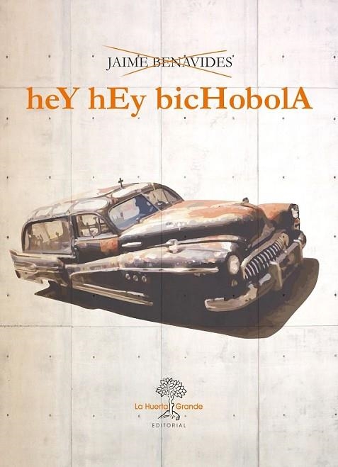 HEY HEY BICHOBOLA | 9788494615900 | BENAVIDES, JAIME