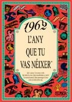 L'ANY QUE TU VAS NEIXER 1962 | 9788488907479 | COLLADO BASCOMPTE, ROSA