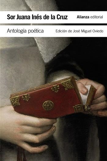 ANTOLOGÍA POÉTICA | 9788491045670 | DE LA CRUZ, SOR JUANA INÉS