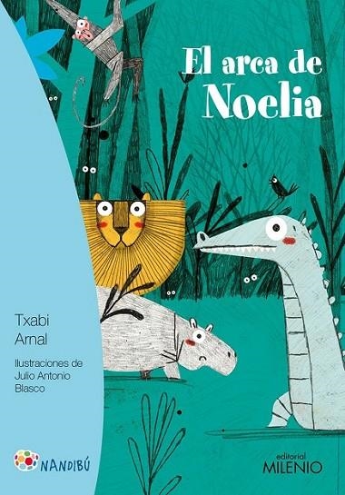 ARCA DE NOELIA, EL | 9788497437707 | ARNAL GIL, TXABI/BLASCO LÓPEZ, JULIO ANTONIO