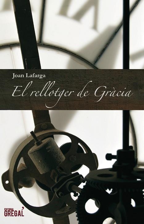 EL RELLOTGER DE GRACIA | 9788493878504 | LAFARGA