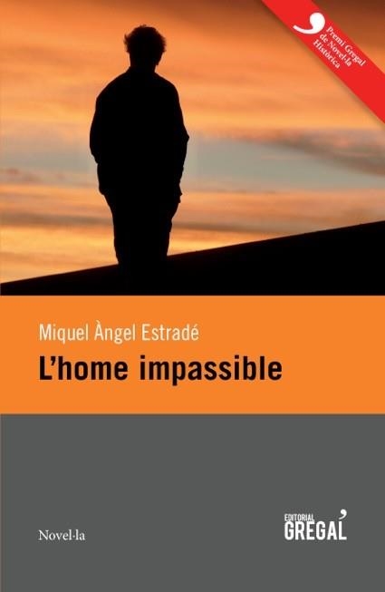 L'HOME IMPASSIBLE | 9788494319631 | ESTRADE ,MIQUEL ANGEL