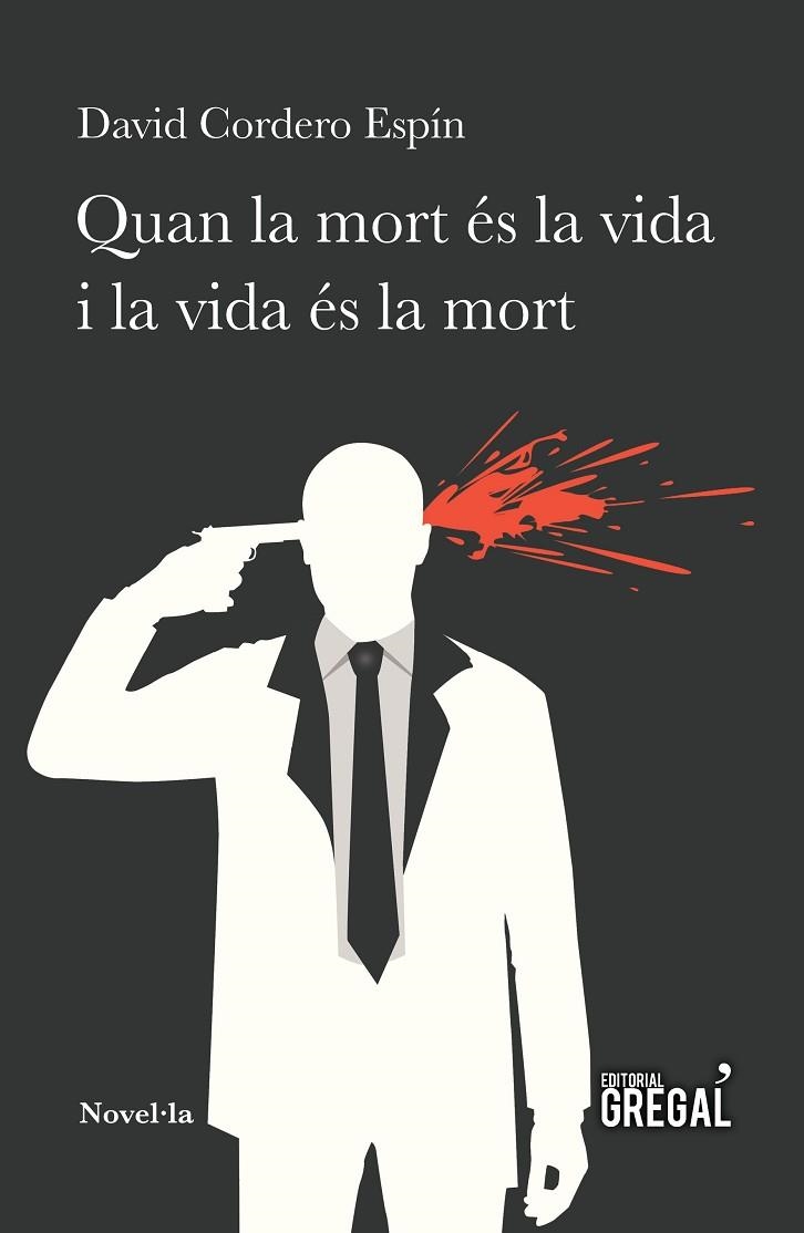 QUAN LA MORT ÉS LA VIDA I LA VIDA ÉS LA MORT | 9788494618284 | CORDERO ESPÍN, DAVID