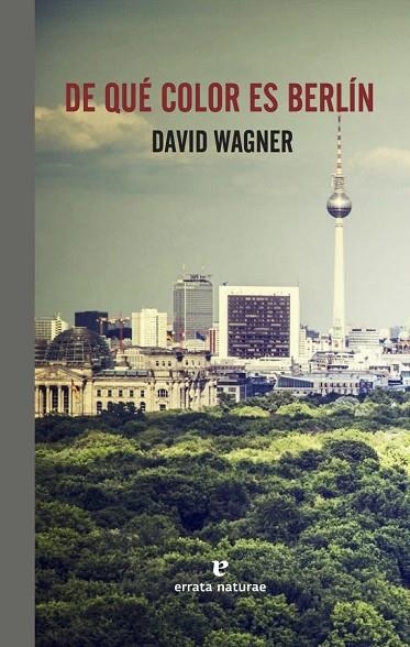 DE QUE COLOR ES BERLIN | 9788416544288 | WAGNER, DAVID