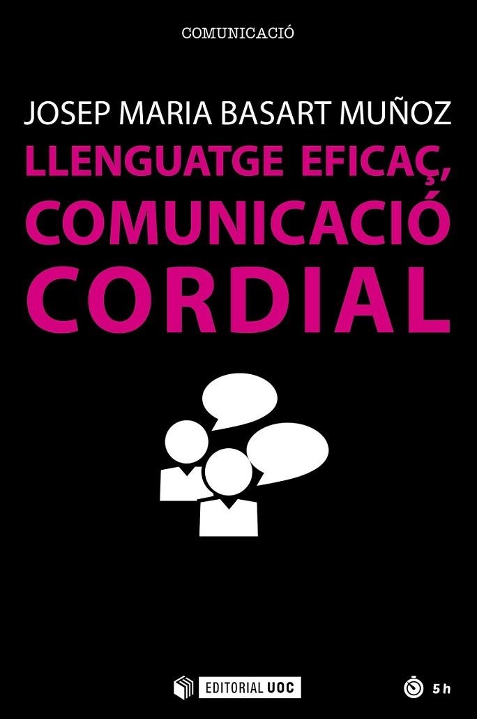 LLENGUATGE EFICAÇ, COMUNICACIÓ CORDIAL | 9788491166382 | BASART MUÑOZ, JOSEP MARIA