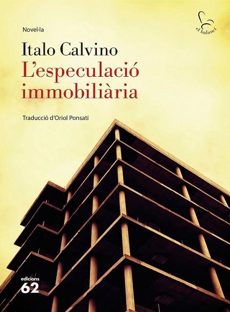 ESPECULACIÓ IMMOBILIÀRIA, L' | 9788429775792 | CALVINO, ITALO 