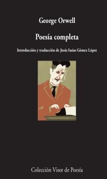 POESÍA COMPLETA | 9788498959796 | ORWELL, GEORGE