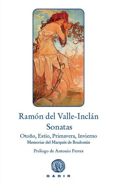 SONATAS. SONATA DE OTOÑO, SONATA DE ESTÍO, SONATA DE PRIMAVERA, SONATA DE INVIER | 9788494576591 | VALLE-INCLÁN, RAMÓN DEL