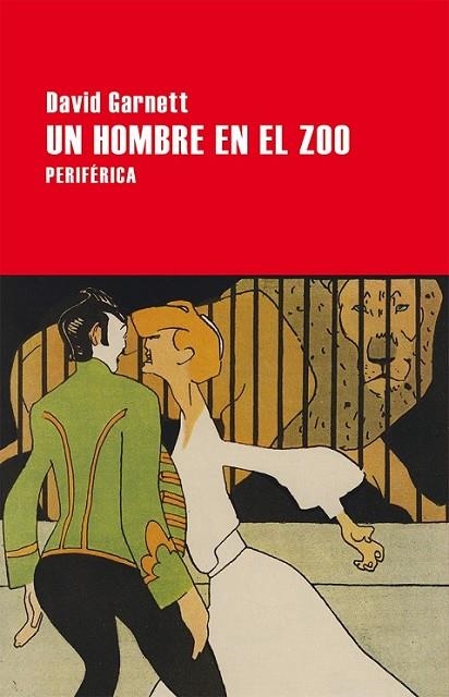  HOMBRE EN EL ZOO, UN | 9788416291434 | GARNETT, DAVID