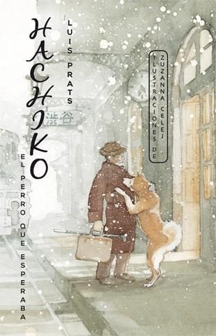 HACHIKO, EL PERRO QUE ESPERABA | 9788424655464 | PRATS, LLUIS