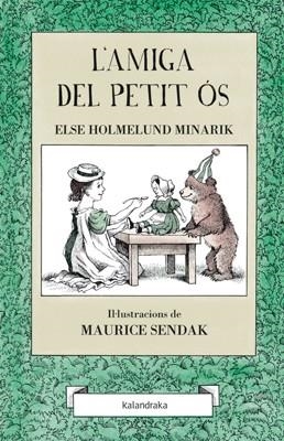 AMIGA DEL PETIT OS, L' | 9788484649311 | SENDAK, MAURICE SENDAK; HOLMELUND MINARIK, ELSE 