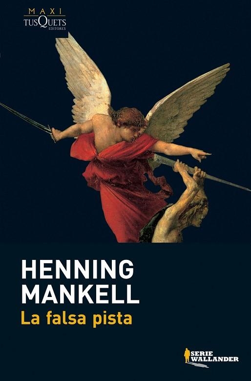 LA FALSA PISTA | 9788483835289 | MANKELL, HENNING