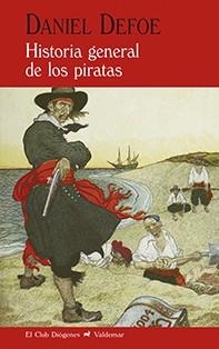 HISTORIA GENERAL DE LOS PIRATAS | 9788477028529 | DEFOE, DANIEL