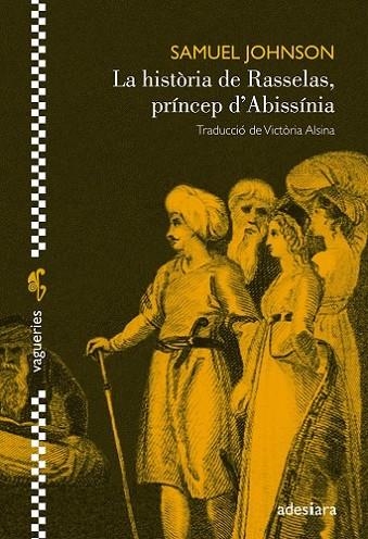  HISTÒRIA DE RASSELAS, PRÍNCEP D'ABISSÍNIA, LA | 9788494384486 | JOHNSON, SAMUEL