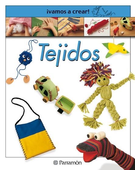 TEJIDOS VAMOS A CREAR | 9788434222847 | LLIMOS