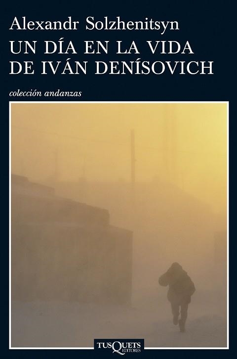 UN DIA EN LA VIDA DE IVAN DENISO | 9788483831076 | SOLZHENITSYN