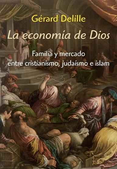 ECONOMÍA DE DIOS, LA | 9788416335213 | DELILLE, GÉRARD