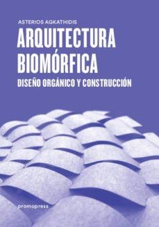 ARQUITECTURA BIOMÓRFICA | 9788416504961 | AGKATHIDIS, ASTERIOS