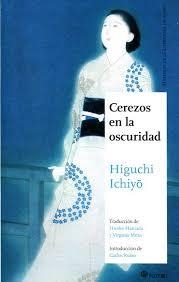 CEREZOS EN LA OSCURIDAD | 9788494578144 | HIGUCHI, ICHIYO