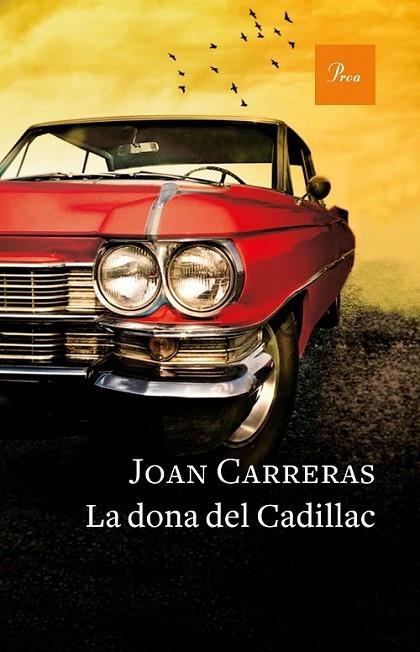 DONA DEL CADILLAC, LA  | 9788475886671 | CARRERAS, JOAN