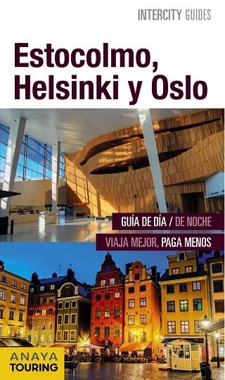 ESTOCOLMO, HELSINKI Y OSLO | 9788499357393 | ROSAL, MARIO DEL/FERNÁNDEZ, LUIS ARGEO