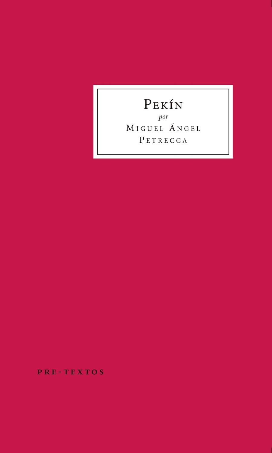 PEKÍN | 9788416906192 | PETRECCA, MIGUEL ÁNGEL