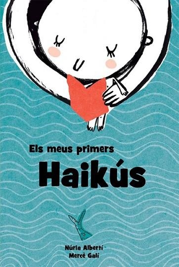 ELS MEUS PRIMERS HAIKÚS | 9788494634611 | ALBERTÍ MARTÍNEZ DE VELASCO, NÚRIA