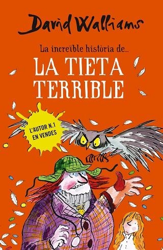 INCREÏBLE HISTÒRIA DE... LA TIETA TERRIBLE, LA | 9788490434185 | WALLIAMS, DAVID