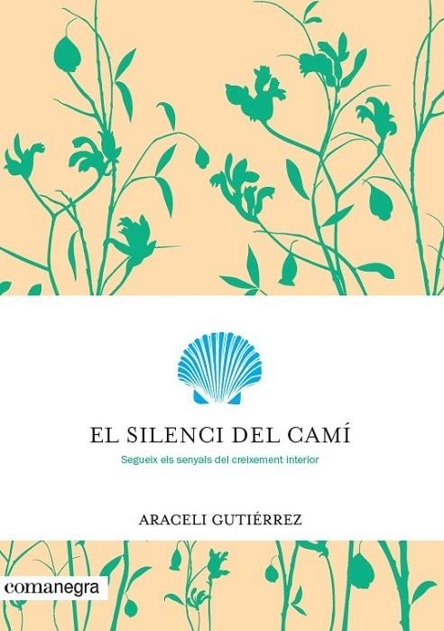 SILENCI DEL CAMÍ, EL  | 9788416605699 | GUTIÉRREZ VILLANUEVA, ARACELI