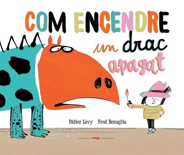 COM ENCENDRE UN DRAC APAGAT | 9788494650765 | LÉVY, DIDIER