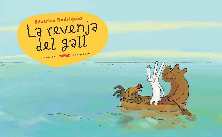 REVENJA DEL GALL, LA  | 9788494650727 | RODRIGUEZ, BEÁTRICE