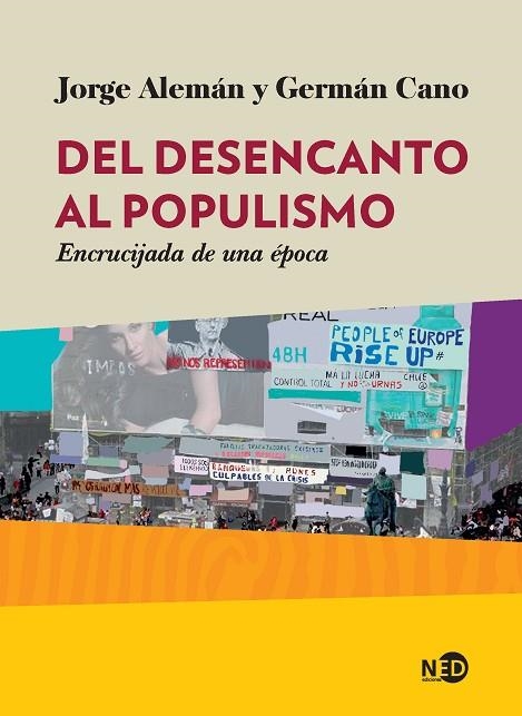 DEL DESENCANTO AL POPULISMO | 9788416737123 | ALEMÁN, JORGE/ CANO, GERMÁN