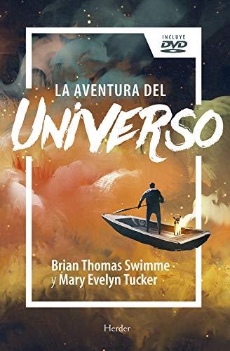 AVENTURA DEL UNIVERSO, LA | 9788425437953 | SWIMME, BRIAN THOMAS/TUCKER, MARY EVELYN