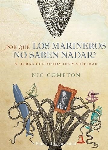 ¿POR QUÉ LOS MARINEROS NO SABEN NADAR? | 9788426144058 | COMPTON, NIC