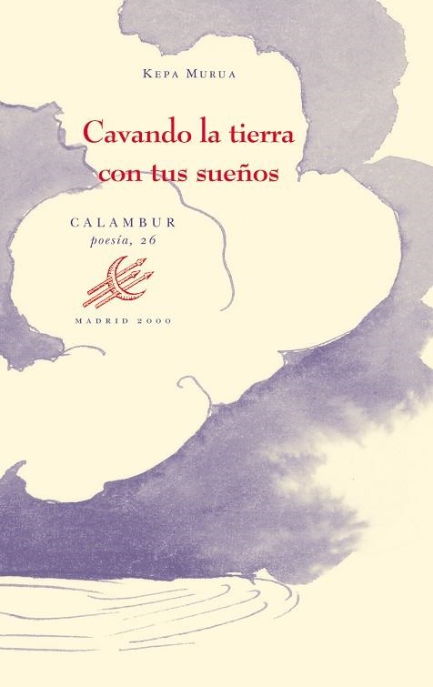 CAVANDO LA TIERRA CON TUS SUEÑOS | 9788488015754 | MURUA