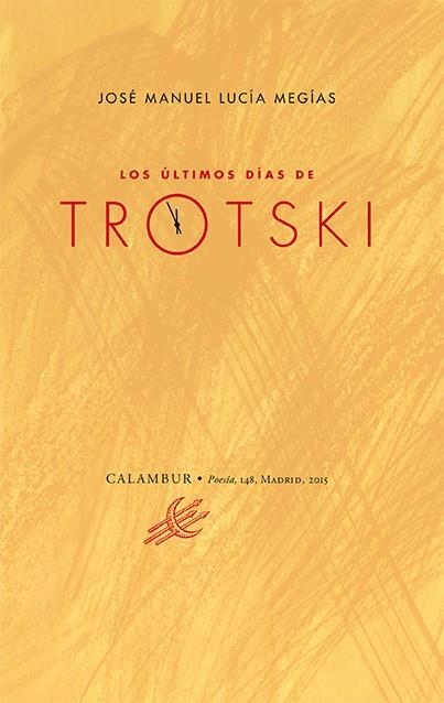 LOS ÚLTIMOS DÍAS DE TROTSKI | 9788483593530 | LUCÍA