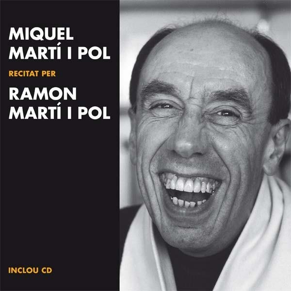 MIQUEL MARTÍ I POL RECITAT PER RAMON MARTÍ I POL | 9788499792460 | MARTÍ I POL