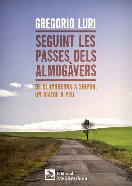 SEGUINT LES PASSES DELS ALMOGÀVERS | 9788499792569 | LURI MEDRANO, GREGORIO