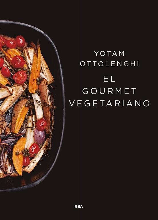 EL GOURMET VEGETARIANO | 9788490567913 | OTTOLENGHI, YOTAM