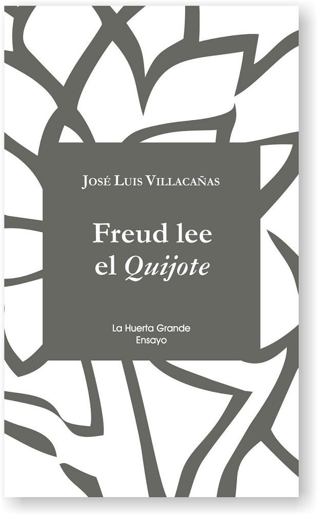 FREUD LEE EL QUIJOTE | 9788494666704 | VILLACAÑAS, JOSÉ LUIS