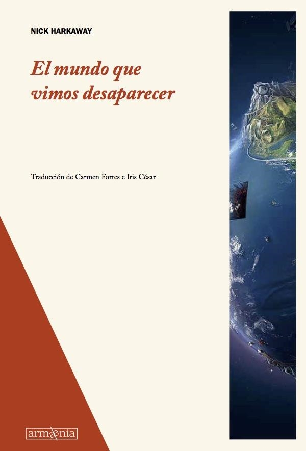 EL MUNDO QUE VIMOS DESAPARECER | 9788494490965 | HARKAWAY, NICK