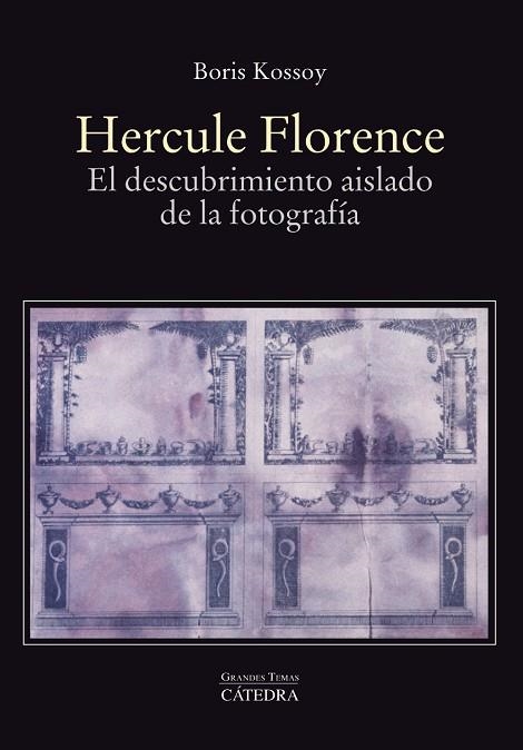 HERCULE FLORENCE | 9788437636634 | KOSSOY, BORIS