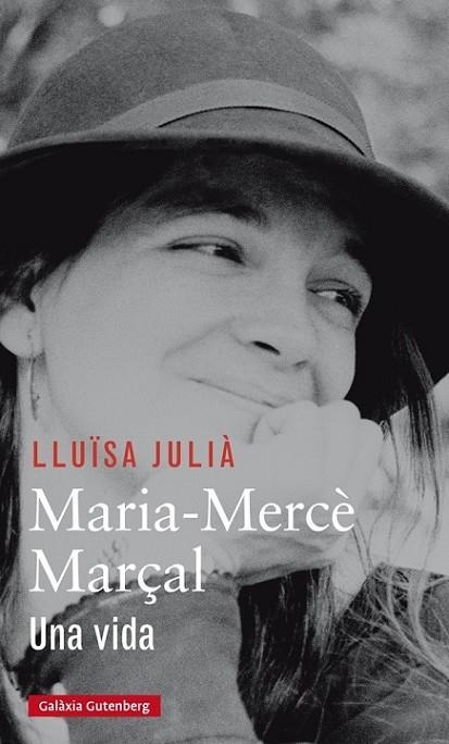 MARIA-MERCÈ MARÇAL, UNA VIDA | 9788416734207 | JULIÀ, LLUÏSA