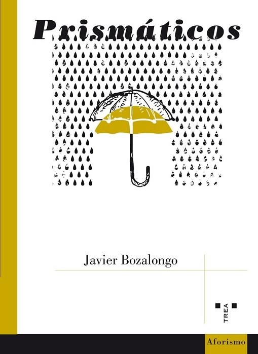 PRISMÁTICOS | 9788497049733 | BOZALONGO ANTOÑANZAS, JAVIER