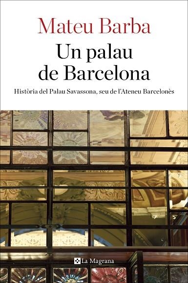 UN PALAU DE BARCELONA | 9788482648200 | BARBA, MATEU