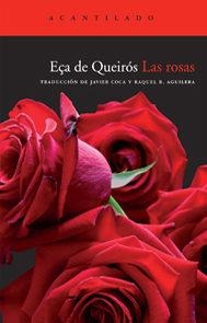 LAS ROSAS | 9788492649495 | EÇA DE QUEIROS, JOSÉ MARIA